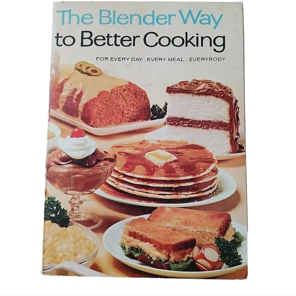VintagebThe Blender Way Better Cooking for Every Day Book