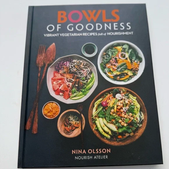 “Bowl of Goodness: Cookbook Vibrant Vegetarian Recipes Full of Nourishment”