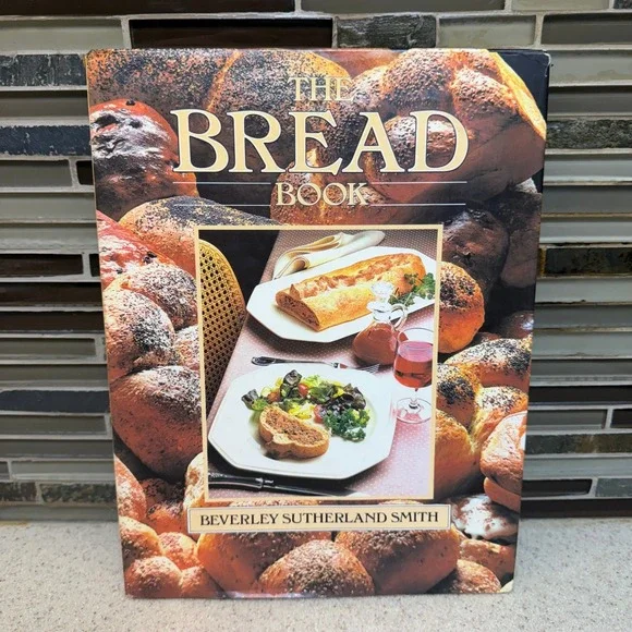 The Bread Book Beverley Sutherland Smith 1986 Hardcover Cookbook Crescent Books‎