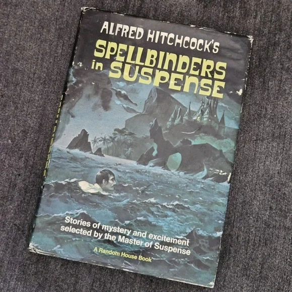 Alfred‎ Hitchcock's Spellbinders In Suspense 1967 Hardcover Book READ