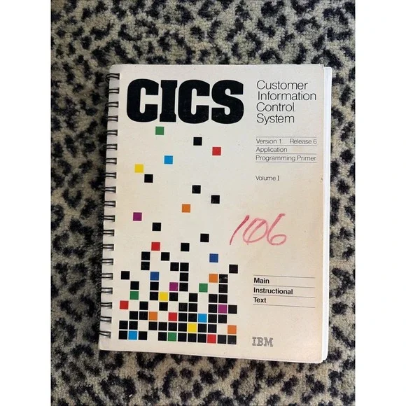 IBM CICS Customer Information Control System Vol 1 Vers 1 Release 6 Manual 1984
