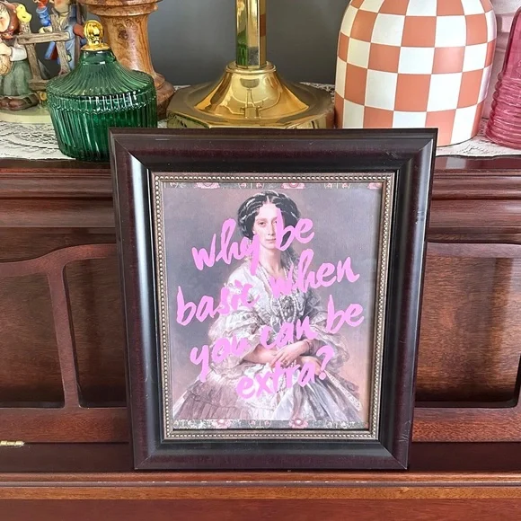 Why Be Basic When You Can Be Extra Baroque Woman Canvas Print Framed Wall Art