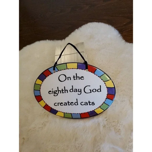 Ceramic Wall Plaque 'On the 8th day GOD created cats' by Rumbleweed Pottery 7x5