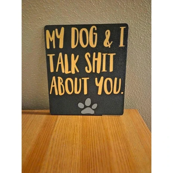 Funny Dog Sign My Dog & I Talk S About You Wooden Desk Decor Black