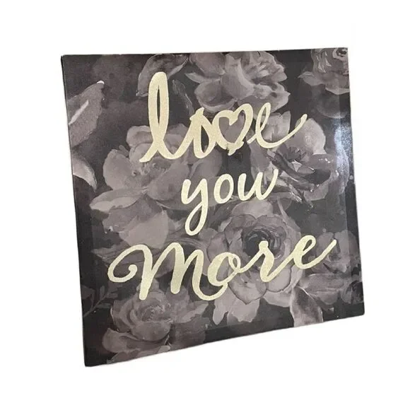 “Love You More” Floral Wall Art - Black, Gray and Metallic Gold
