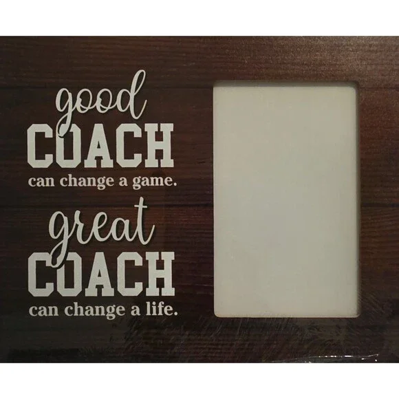 Picture Frame Wooden Great Coach Can Change a Life NEW