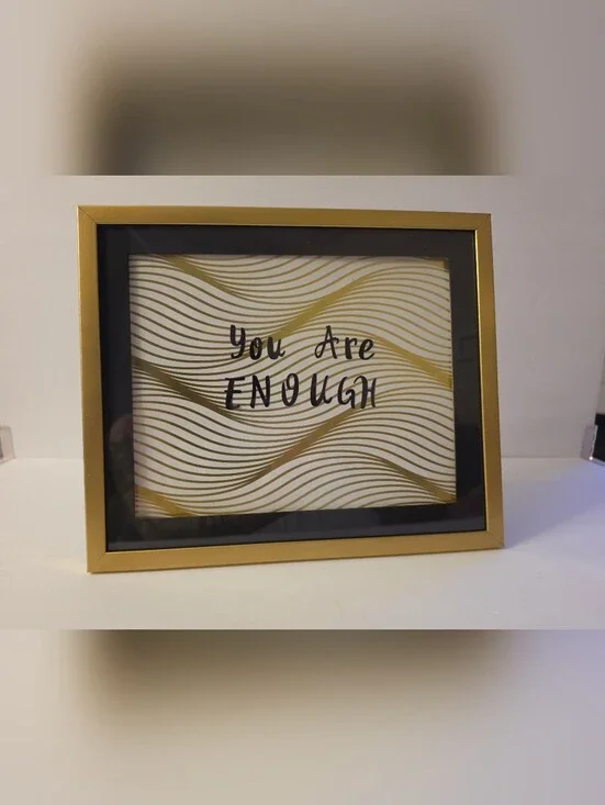 You Are Enough Gold Wave Wall Or Shelf Art - Inspirational Quote