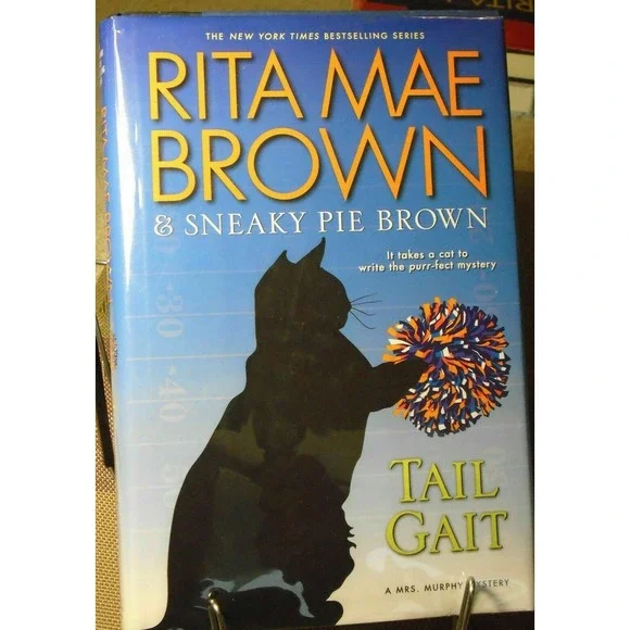 Tail Gait, by Rita Mae Brown & Sneaky Pie Brown 1st edition, (2015, Hardcover)