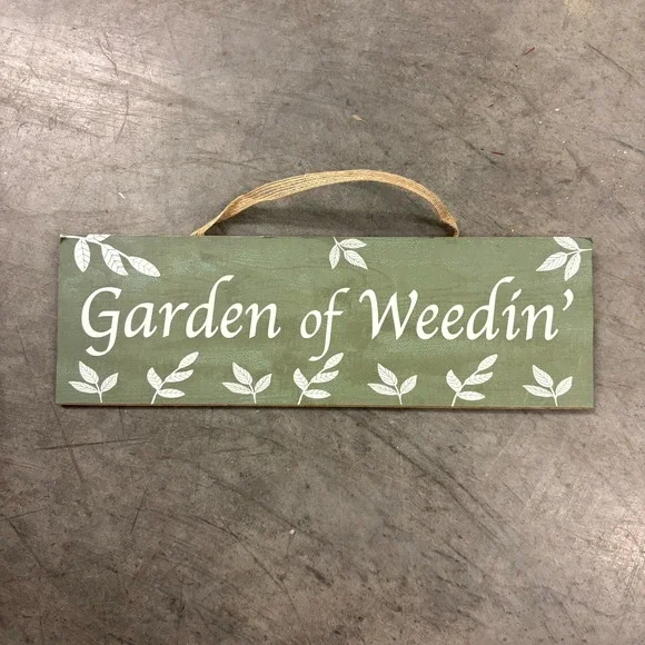 Garden of Weedin Funny Garden Sign Wood Hanging Plaque Green Rustic Decor
