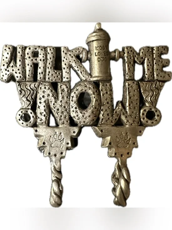 Whimsical Most Loved Dog Walk Me Now Wall Hooks Plaque Pewter Silver Finish NEW