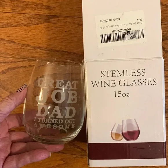 “Great job dad – I turned out awesome” stemless wine glass NWT