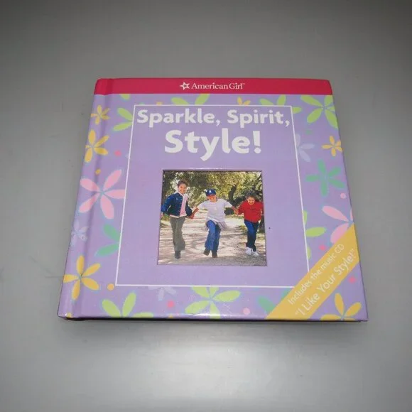 American Girl “Sparkle, Spirit, Style!” Hardcover Book with Music CD – For GIrls