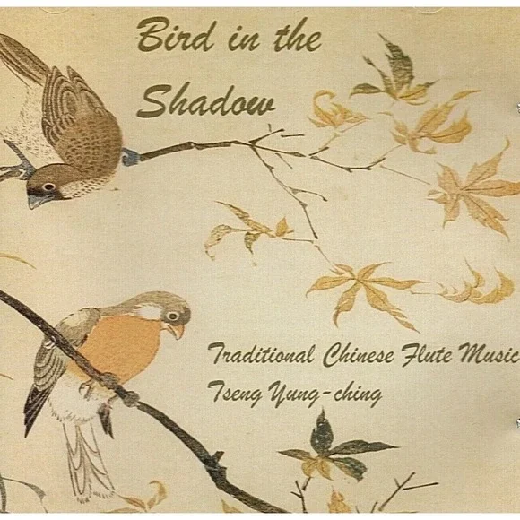 Tseng Yung-Ching – Bird In The Shadow (CD, 1998) Traditional Chinese Flute Music
