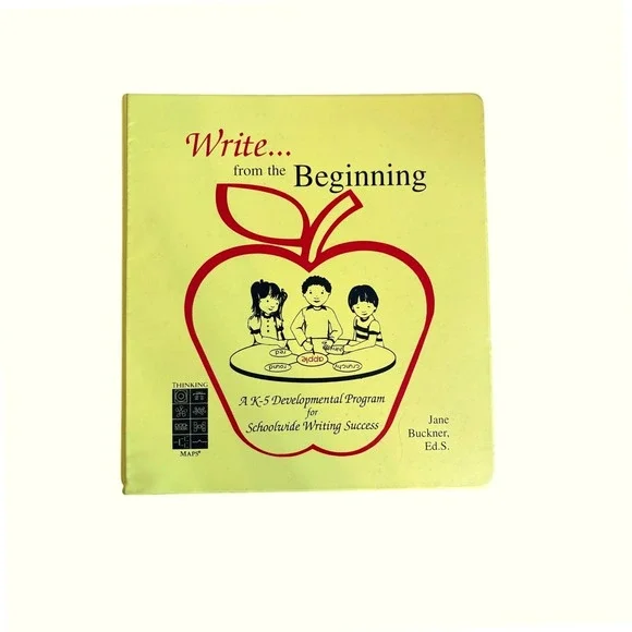 Write from the Beginning K-5 Developmental Writing Program Jane Buckner Binder
