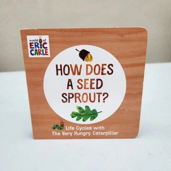 How Does a Seed Sprout? Eric Carle Board Book Toddler Learning Children's books