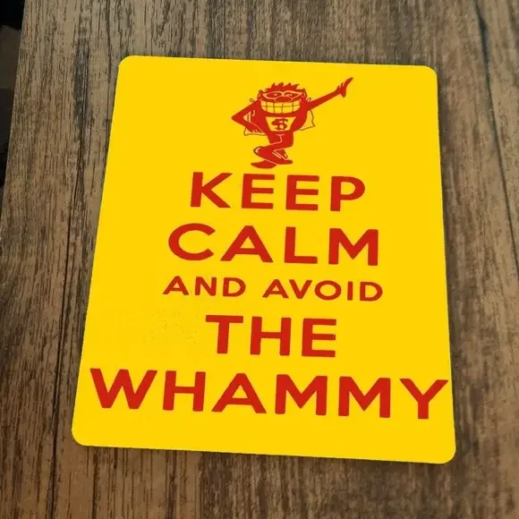 Keep Calm‎ and Avoid The Whammy Press Your Luck Mouse Pad