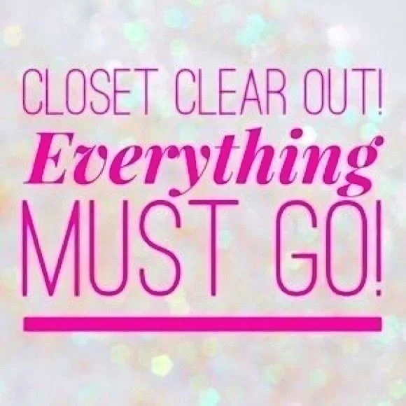 COPY - Entire Closet Must Go!!!