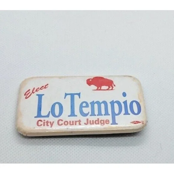 Elect Lo Tempio city Court  Judge Pin Button Vintage Election Political Buffalo