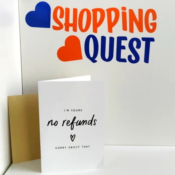 FREE I'm Yours No Refunds Blank Card