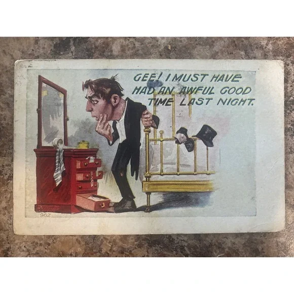 Gee! I must have had an awful‎ good time last night postcard