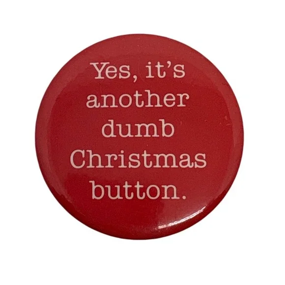 1990s Funny Christmas Button Pin‎ Holiday Party Joke Gag Gift Present Red