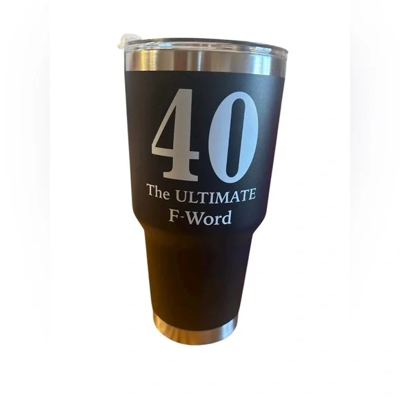Black Insulated 30 ounce Tumbler - 40 The Ultimate F-Word
