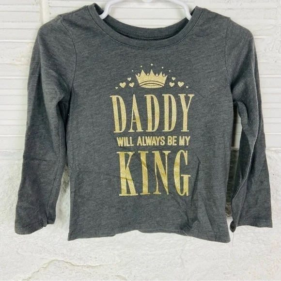 The Children's Place Gray Long Sleeve Tee with daddy will always be my king 2T