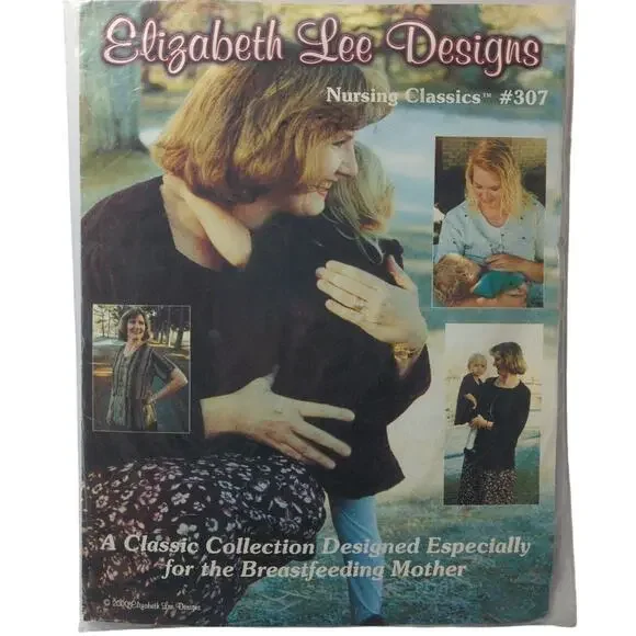 Elizabeth Lee Designs‎ Sewing Pattern Womens Top Sizes 4-20 Nursing Classics 307