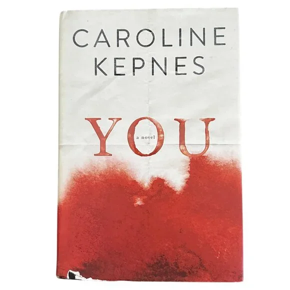 You A Novel 1st Edition Hardcover First Edition 2014 Caroline Kepnes Netflix Ser