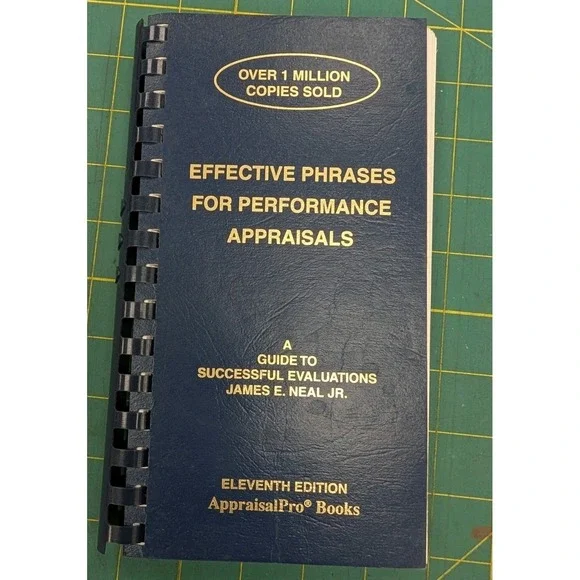Effective Phrases for Performance Appraisals Eleventh Edition James E Neal, Jr.