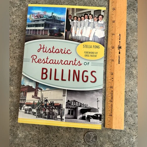 📕 Historic Restaurants of Billings, [Fong], Autographed Western Decor Book