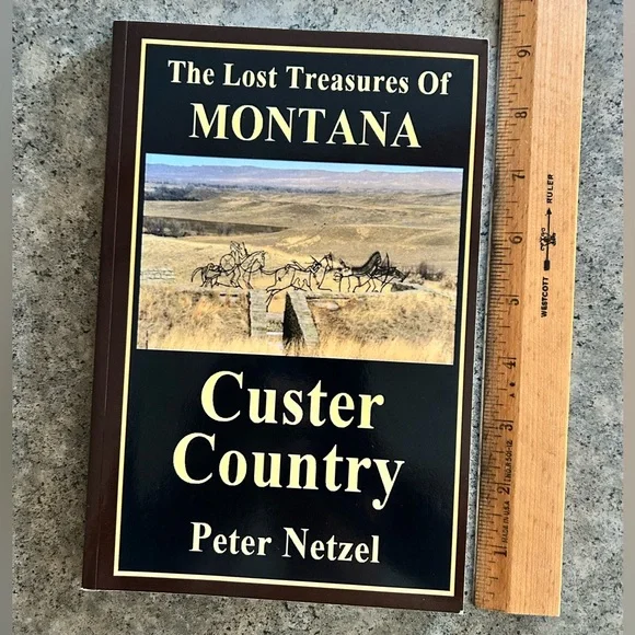 📕 The Lost Treasures of Montana: Custer Country [Netzel], Western Decor Book
