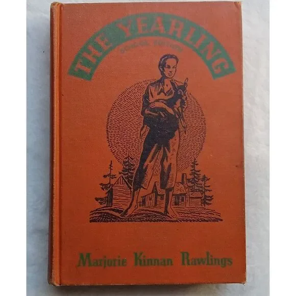 The Yearling: School EditionRawlings,‎ Marjorie Kinnan1941