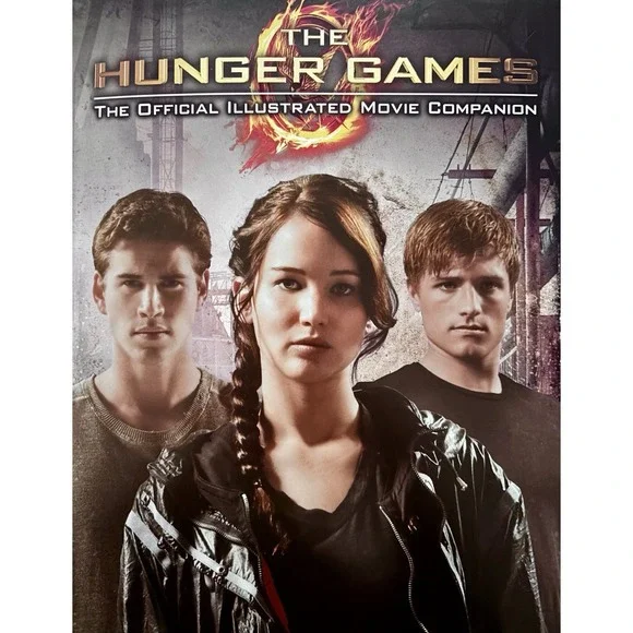 2012 THE HUNGER GAMES The Official Illustrated Movie Companion First‎ Edition