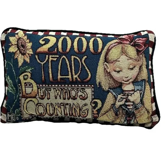Vintage Mary Engelbreit 2000 Years But Who’s Counting Tapestry Throw Pillow 12x9