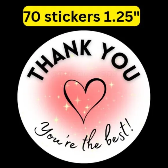 70 thank you you are the best stickers round size 1.25”