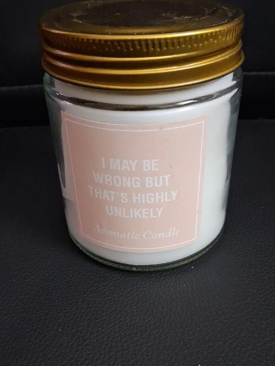I May Be Wrong But That's Highly Unlikely Scented Jar Candle - Pink Label