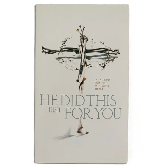He Did This Just for You: What God Did to Win Your Heart by Lucado