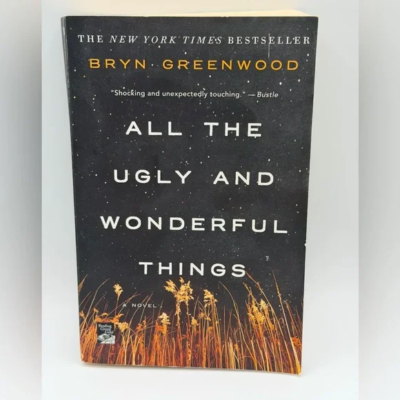 All the Ugly and Wonderful Things: A Novel by Bryan Greenwood (Paperback, 2017)