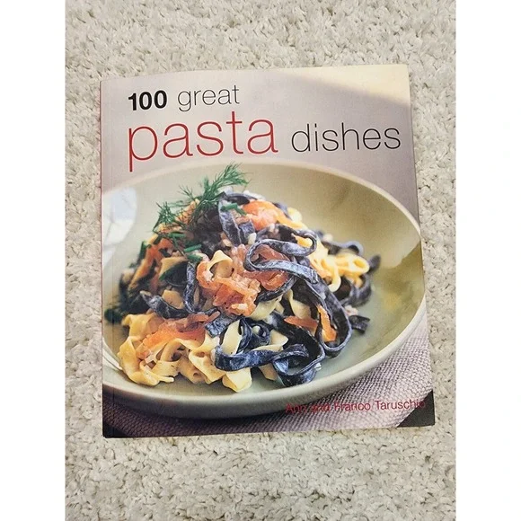 VINTAGE 100 Great Pasta Dishes Paperback Book by Franco and Ann Taruschio‎ Italy