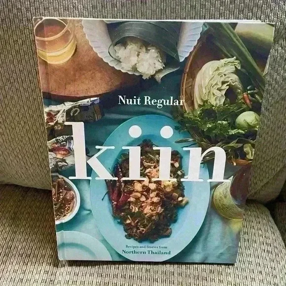 Kiin cookbook recipes and stories from Northern Thailand.