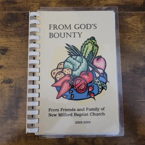From God's Bounty Cookbook New Milford Baptist Church Spiral Bound Recipes 2004‎