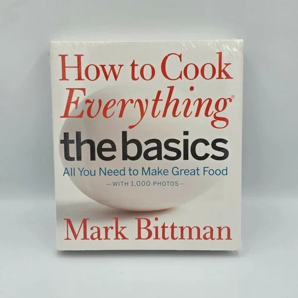 How to Cook Everything the Basics with 1000 Photos by Mark Bittman Hardcover