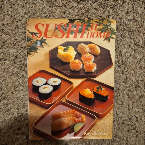 Sushi At Home by Kay Shimizu Cookbook
