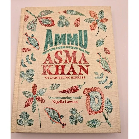 Ammu Asma Khan Indian Cookbook Darjeeling Express Recipes Indian Home Cooking HC