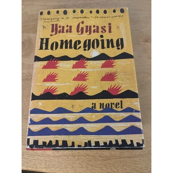 Homegoing: A novel -‎ Hardcover By Gyasi, Yaa - GOOD