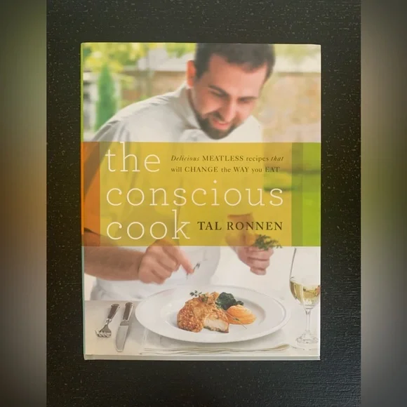 the conscious cook Tal Ronnen  Delicious MEATLESS recipes