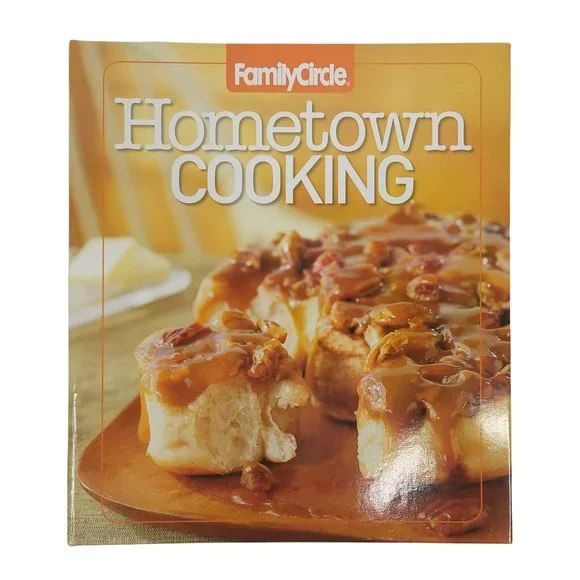 Family Circle Hometown Cooking 200 Recipes Volume 1 Hardback 2008 Edition