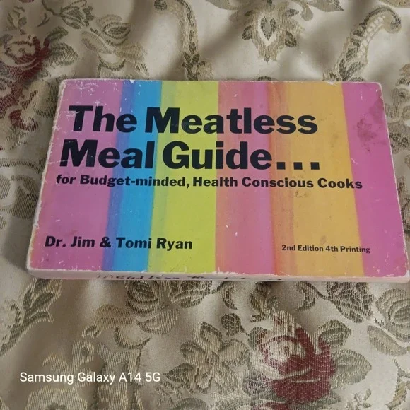 The Meatless Meal Guide 1975 Vintage Cookbook Dr Jim Tomi Ryan 2nd Ed Vegetarian