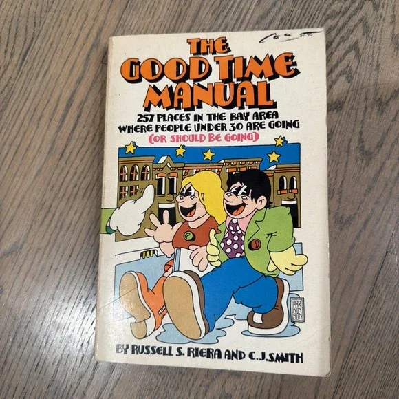 The Good Time Manual Paperback 5th Printing 1972 San Francisco Bay Area